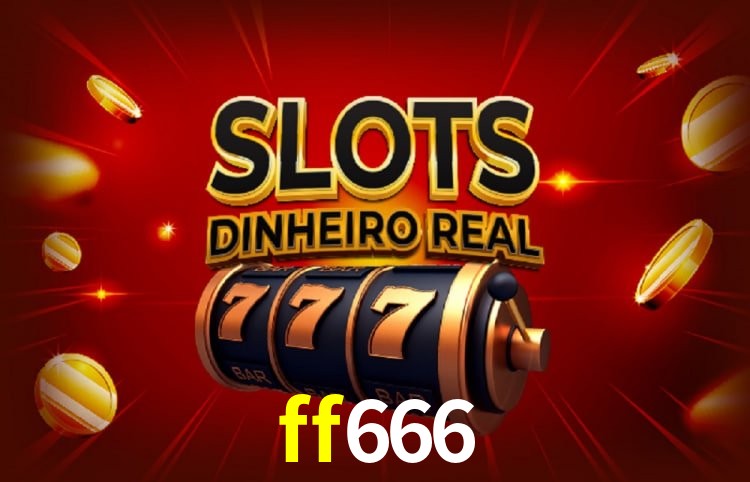 Sinta a adrenalina dos jogos de cassino com ff666